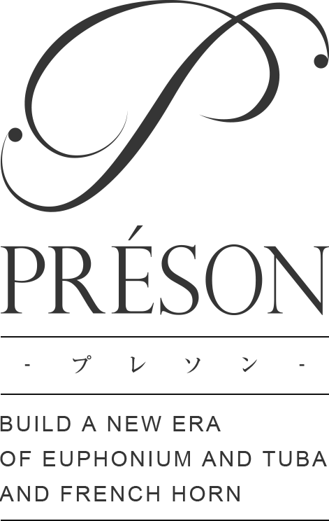 PRÉSON プレソン BUILD A NEW ERA OF EUPHONIUM