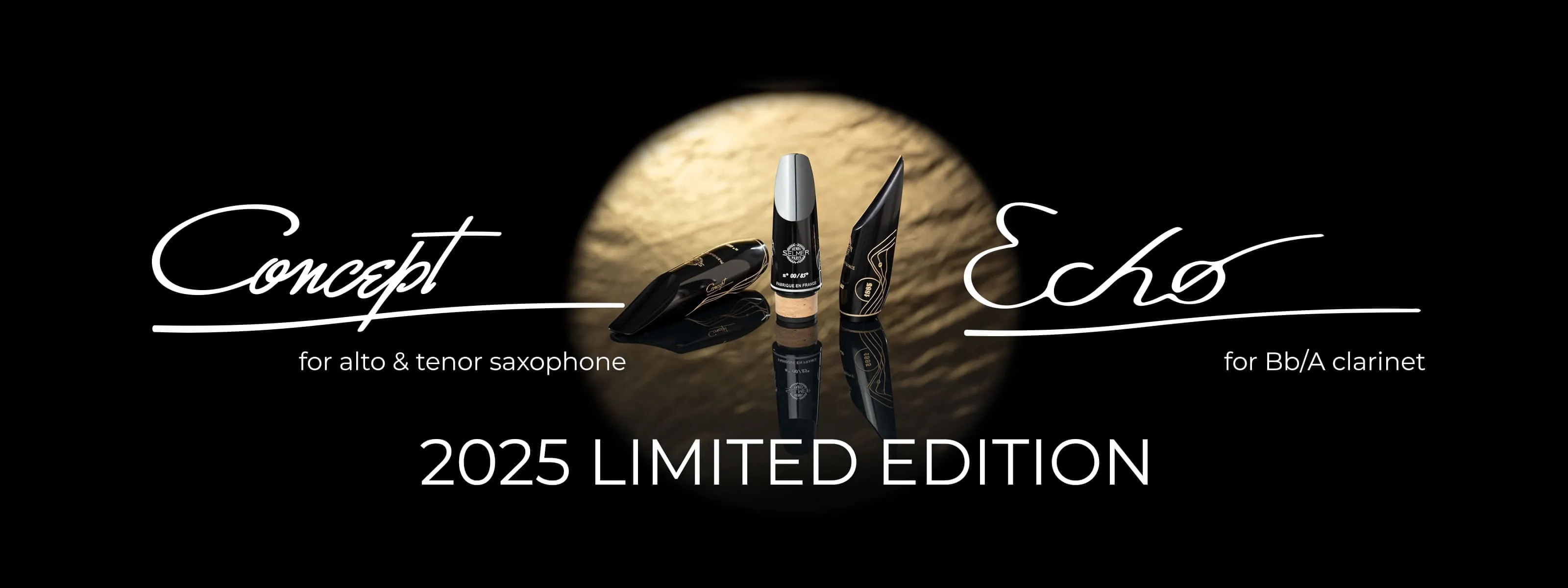 アルト&テナー サクソフォン用マウスピース「コンセプト 2025 Limited Edition」クラリネット用マウスピース「エコー 2025 Limited Edition」